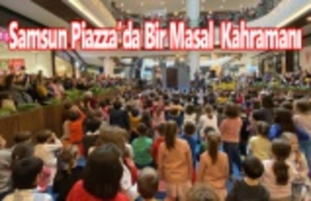 Keloğlan Samsunlu çocuklarla buluştu