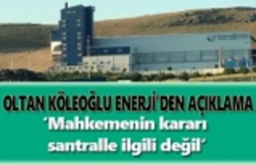 Oltan Köleoğlu Enerji'den açıklama