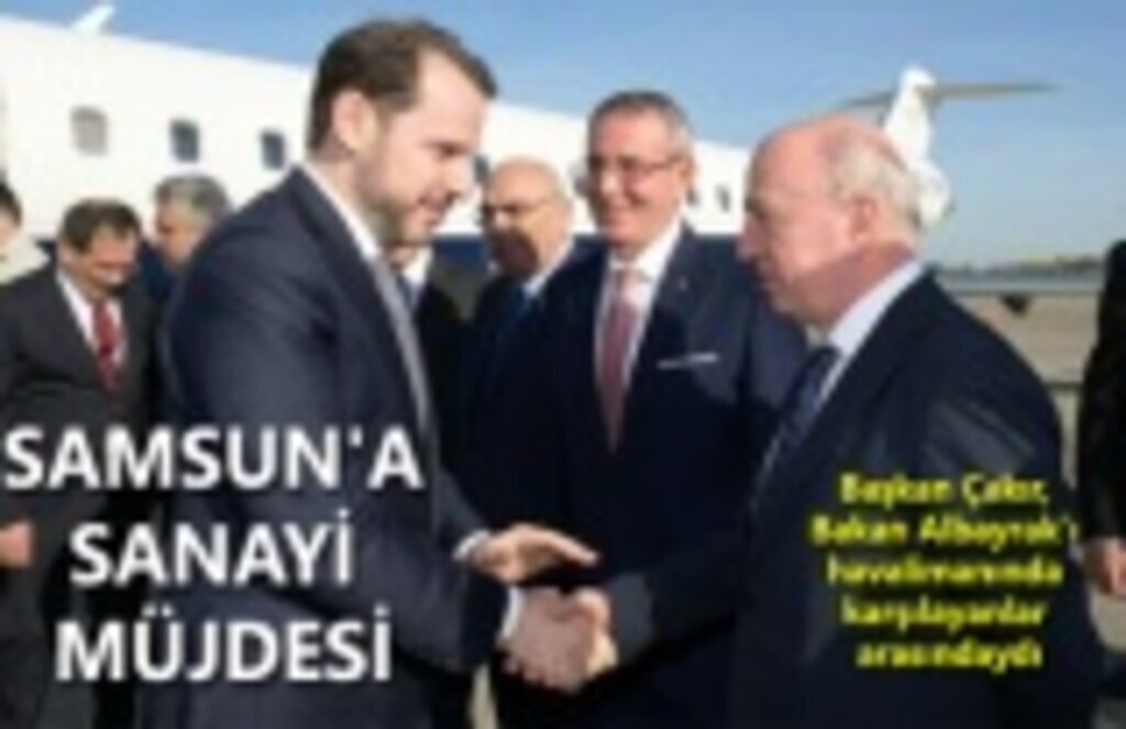 Samsun'a Sanayi Müjdesi