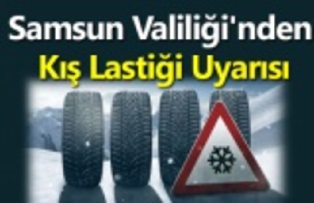 Samsun'da kış lastiği uygulaması olacak mı?