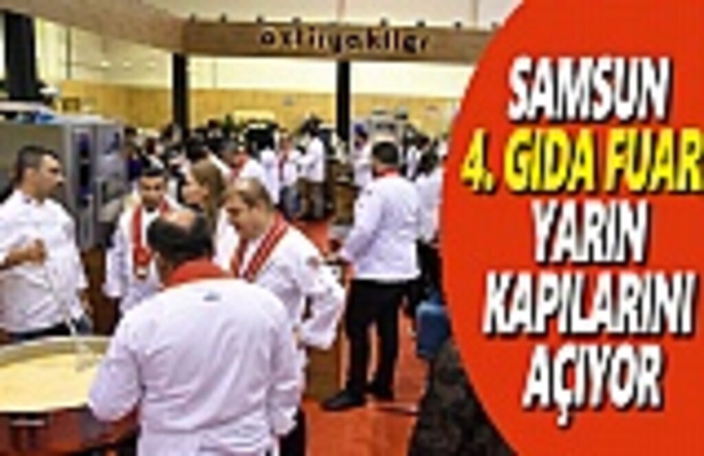 Samsun 4. Gıda Fuarı Kapılarını Açıyor