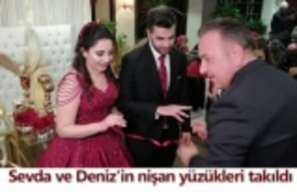 Sevda ve Deniz'in nişan yüzükleri takıldı