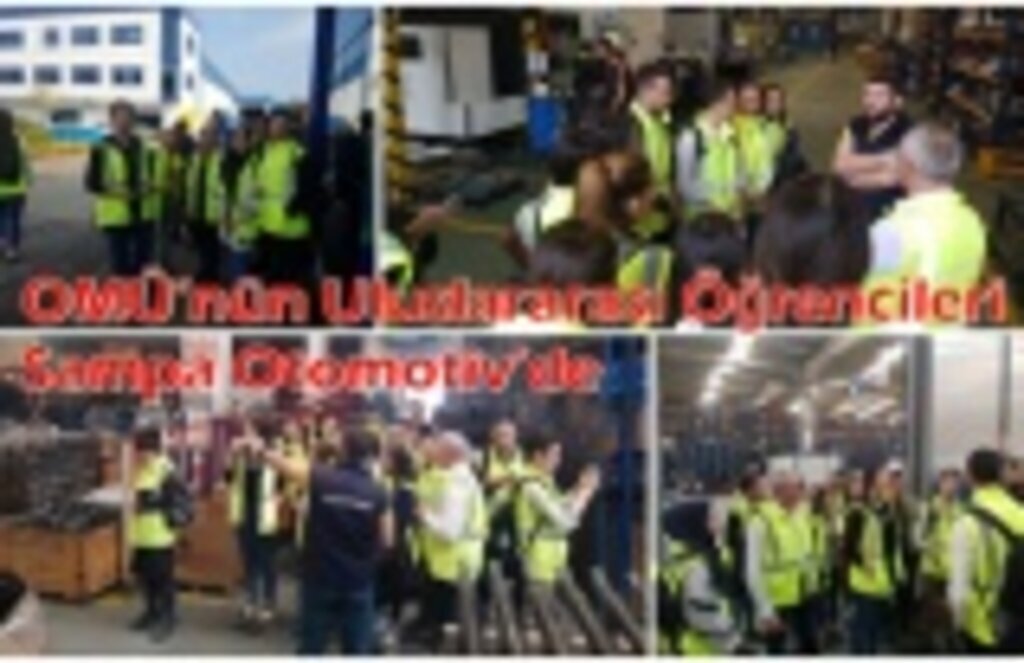 Uluslararası Öğrenciler Sampa Otomotiv'de