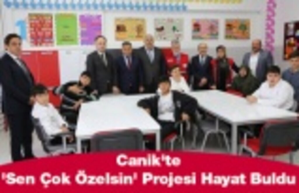 Canik'te 'Sen Çok Özelsin' Projesi Hayat Buldu