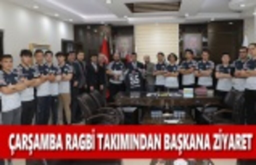 Çarşamba Ragbi Takımın’dan Başkana Ziyaret