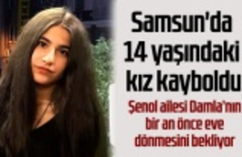 Damla Şenol her yerde aranıyor! Samsun Haber