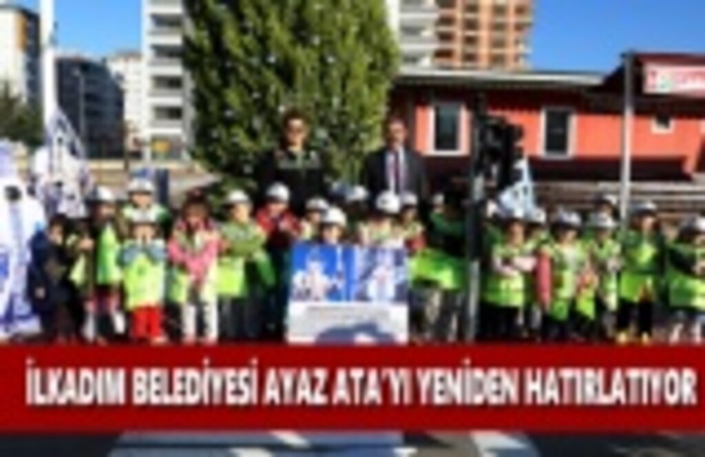 İlkadım Belediyesi Ayaz Ata'yı Yeniden Hatırlatıyor