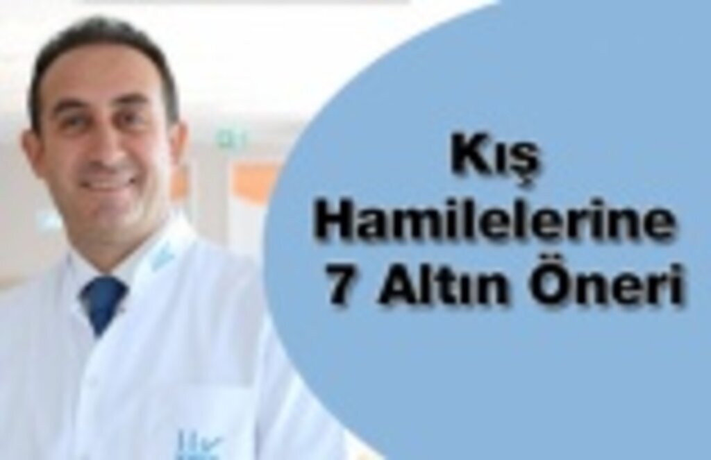 Kış Hamilelerine 7 Altın Öneri
