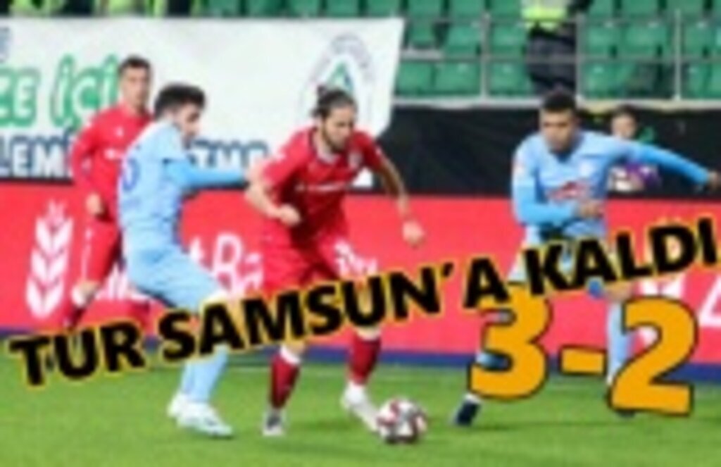 Kupada tur Samsun'a kaldı