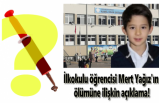 Okul'da hayatını kaybeden Mert Yağız'ın ölümüne ilişkin açıklama!