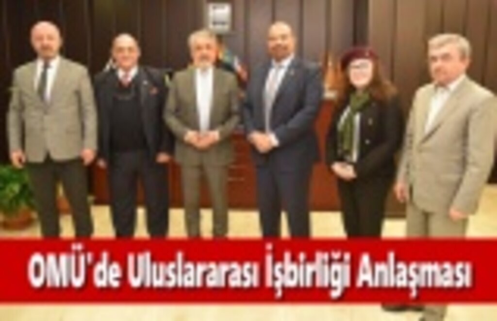 OMÜ'de Uluslararası İşbirliği Anlaşması