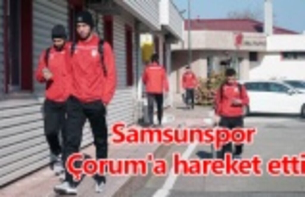 Samsunspor Yeni Çorumspor maçı kadrosu ve canlı yayın!