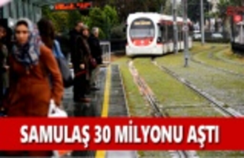 SAMULAŞ 30 Milyonu Aştı