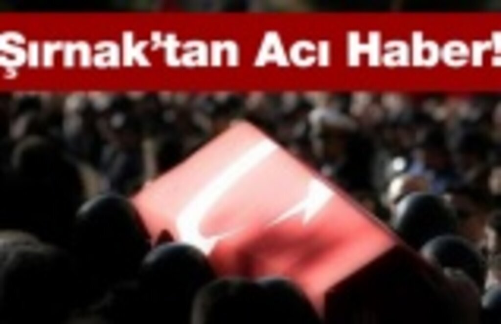 Şırnak'tan Acı Haber!