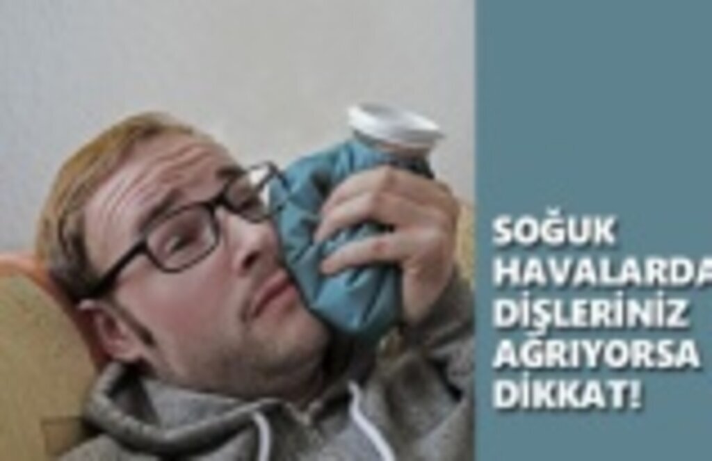 Soğuk Havalarda Dişleriniz Ağrıyorsa Sebebi Bu Olabilir!