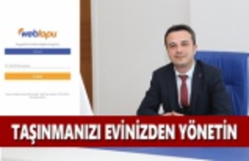Taşınmanızı Evinizden Yönetin