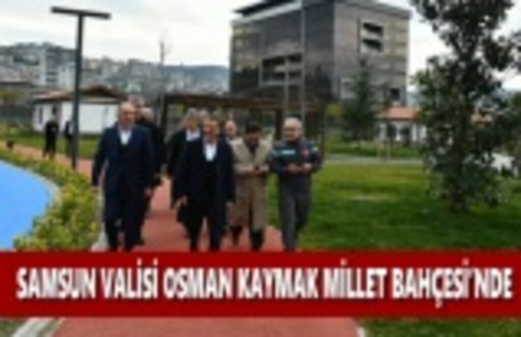 Vali Kaymak Millet Bahçesi'nde