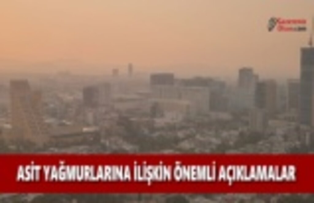 Asit Yağmurlarına İlişkin Önemli Açıklamalar