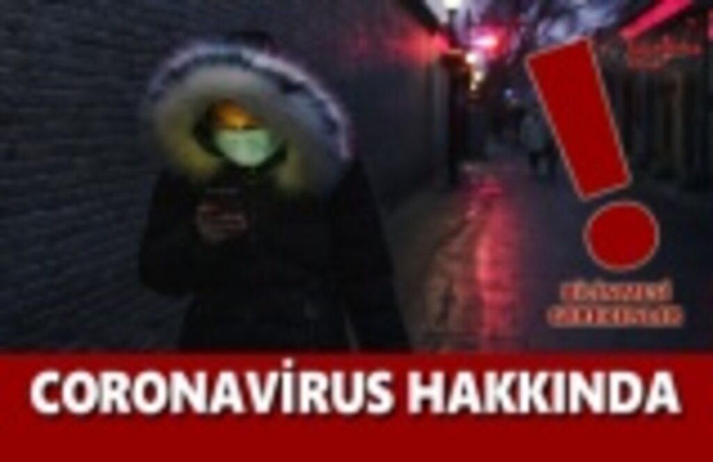 Coronavirus Hakkında Bilinmesi Gerekenler!