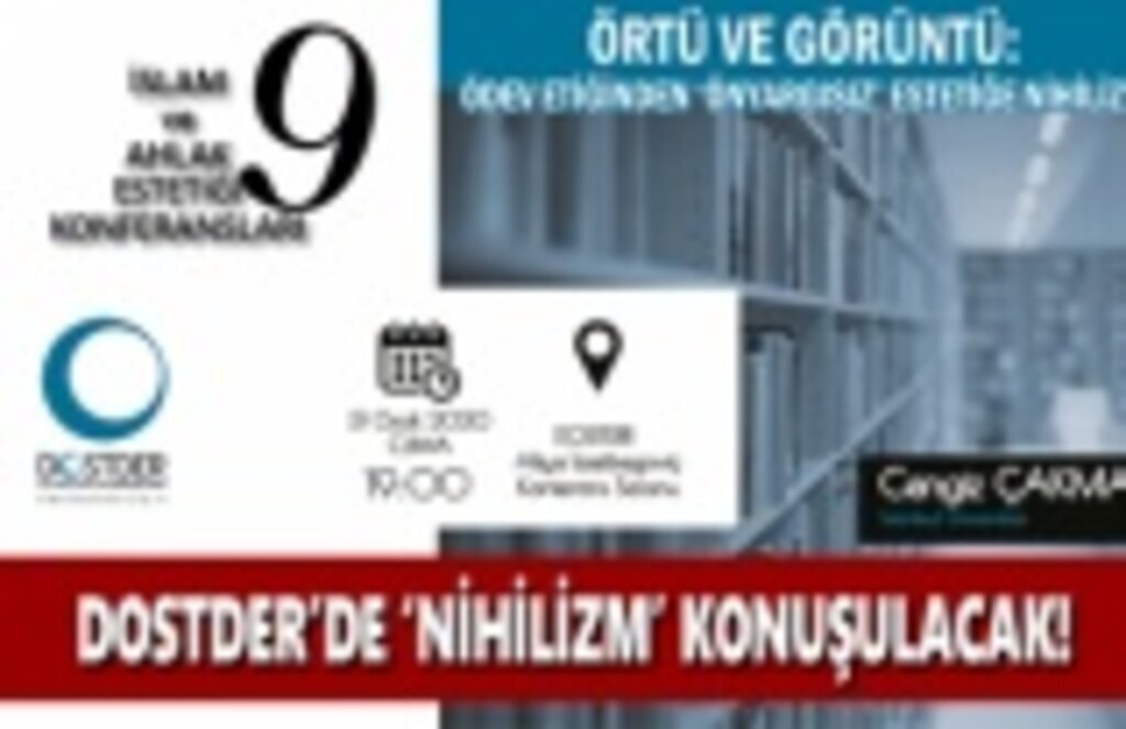 DOSTDER'de 'Nihilizm' Konuşulacak