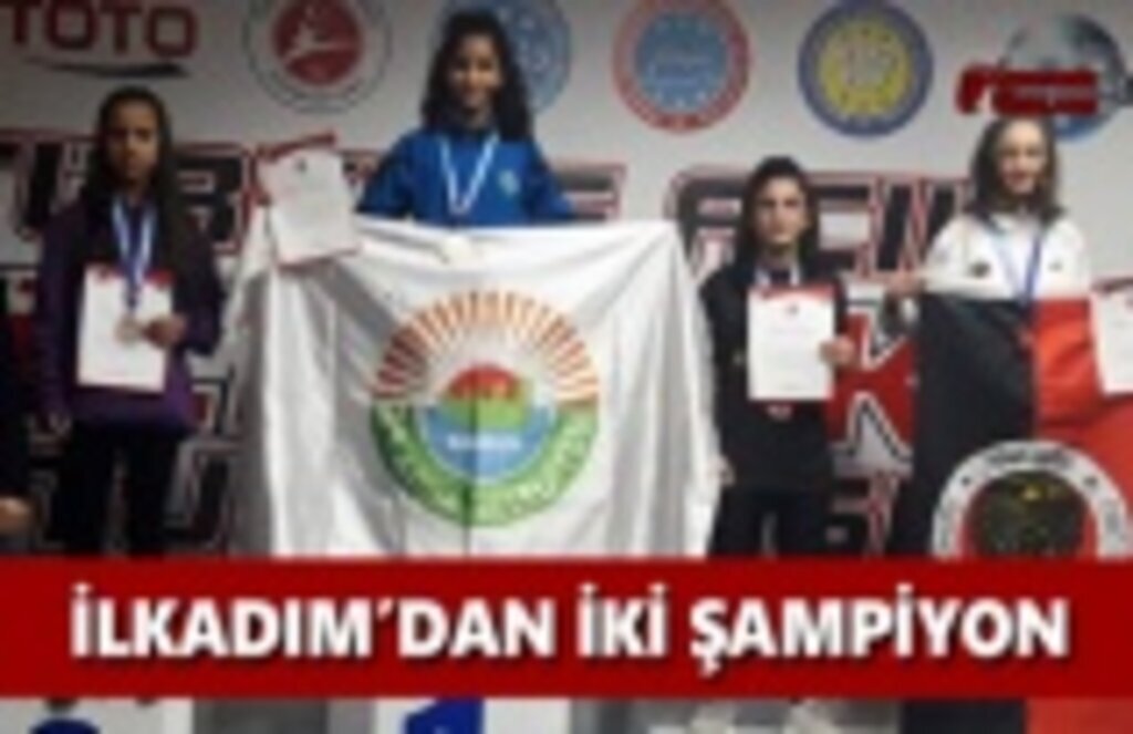 İlkadım'dan iki Şampiyon