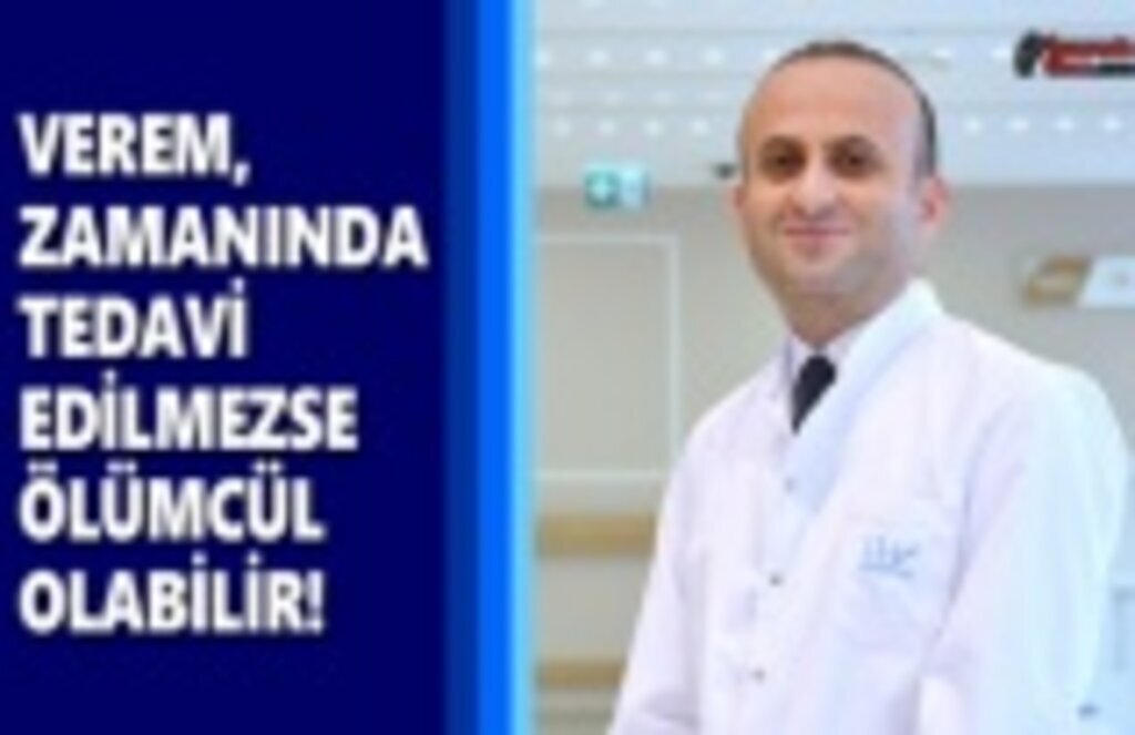 Verem, Zamanında Tedavi Edilmezse Ölümcül Olabilir