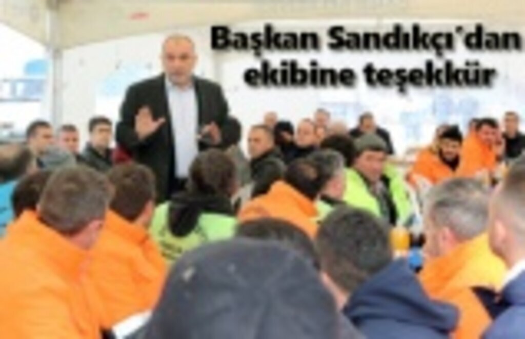 Başkan Sandıkçı: Birlikte güçlü bir aileyiz