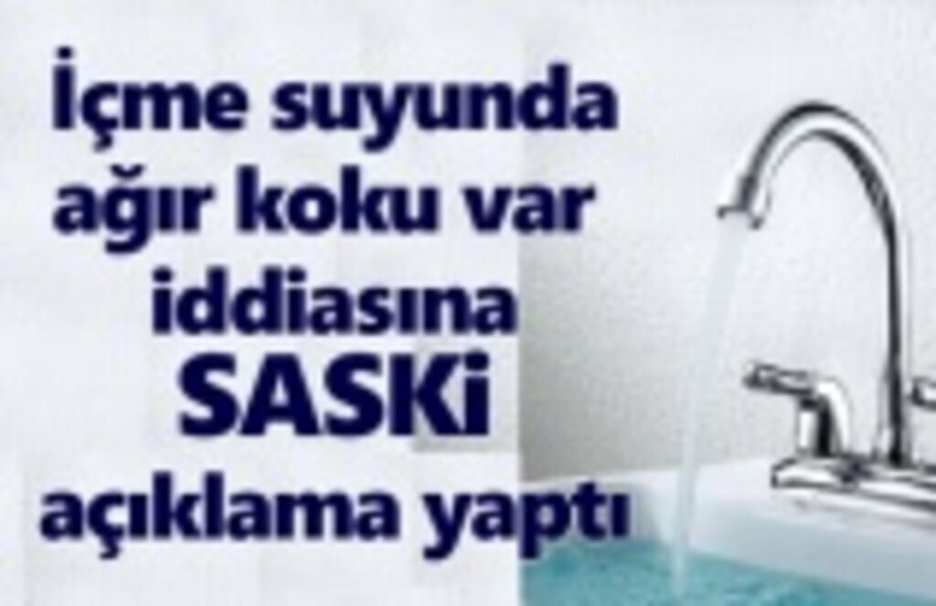 Samsun'da içme suyundaki ağır kokuya SASKİ açıklama yaptı