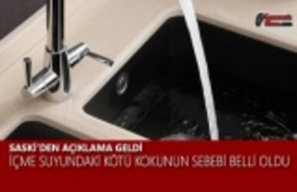 Samsun'da İçme Suyundaki Kötü Kokunun Nedeni Belli Oldu