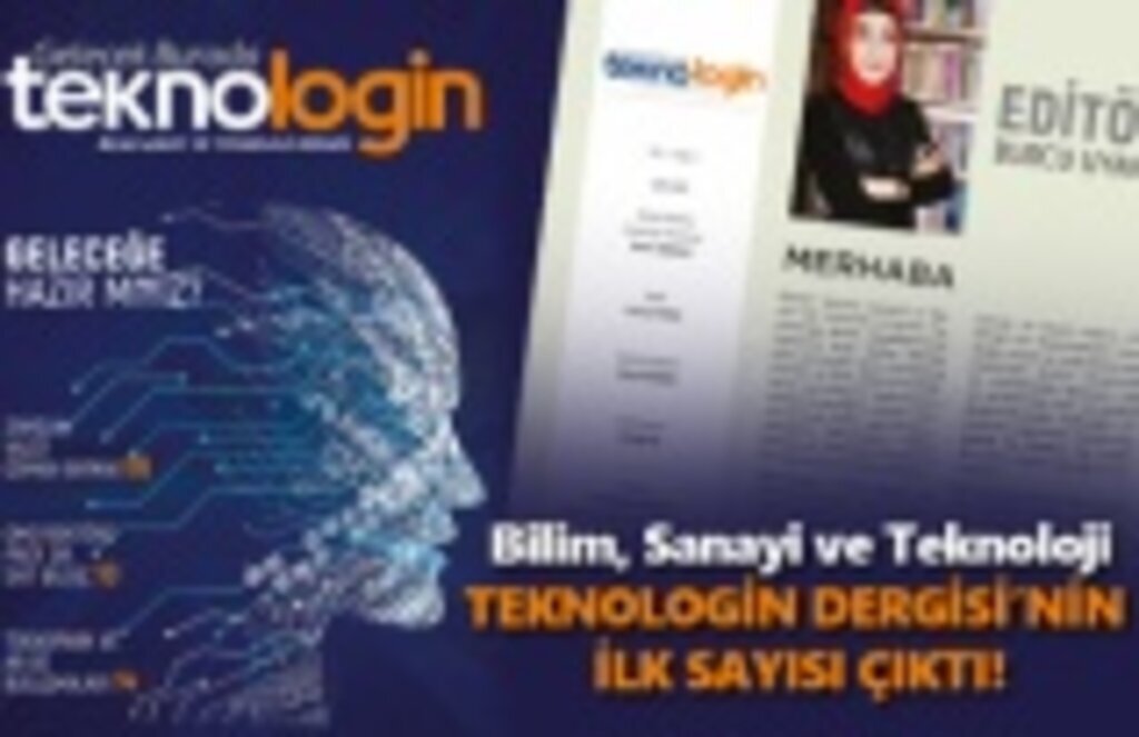 Teknologin Dergisi'nin ilk sayısı çıktı
