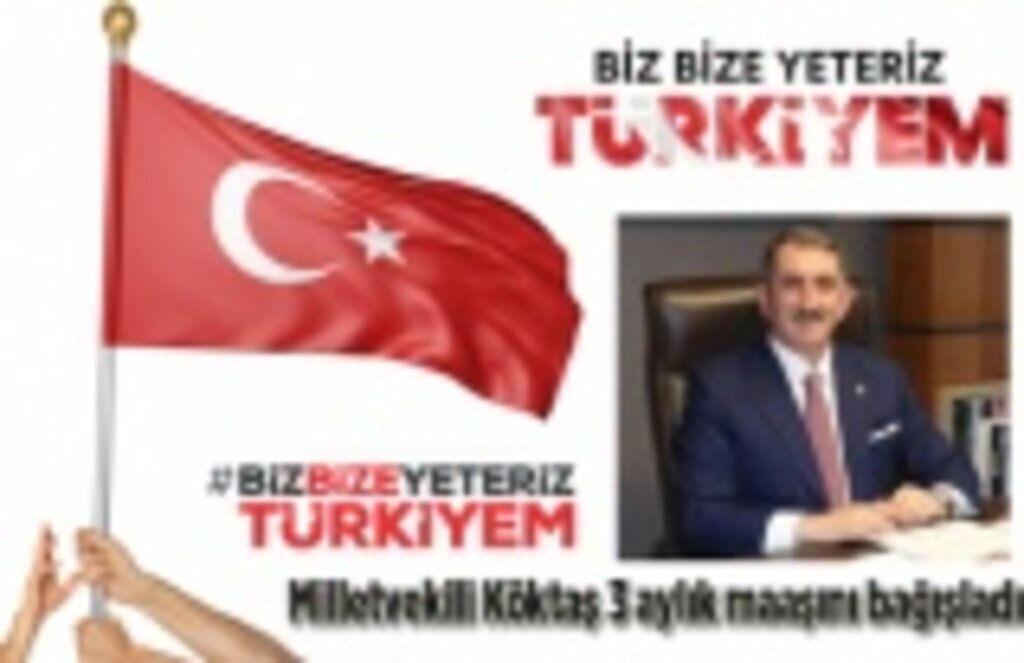 Milletvekili Köktaş 3 aylık maaşını bağışladı