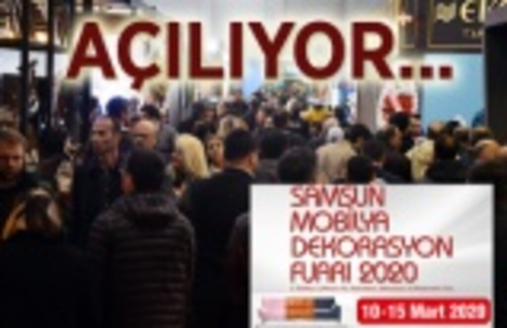 Samsun Mobilya Dekorasyon Fuarı açılıyor