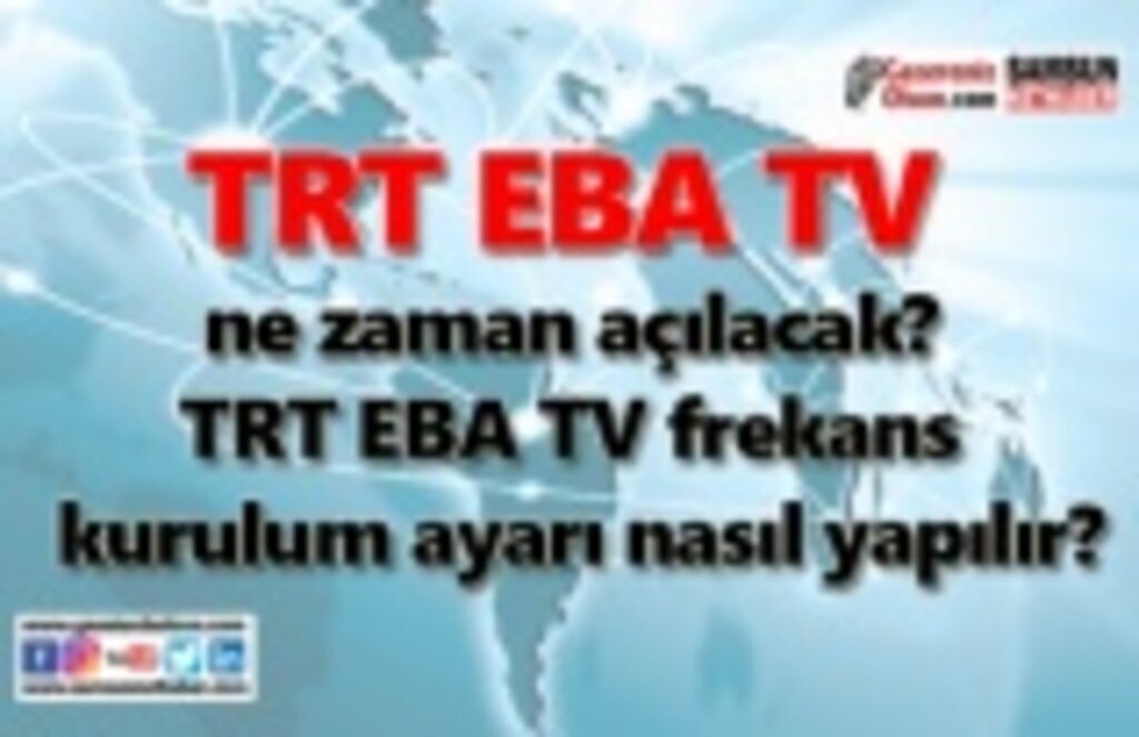 TRT EBA TV frekans, TRT EBA TV kurulum ayarı!