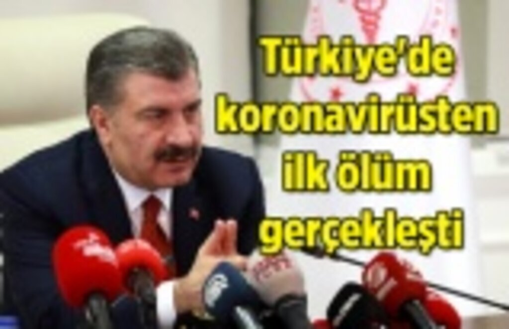 Türkiye'de koronavirüsten ilk ölüm gerçekleşti