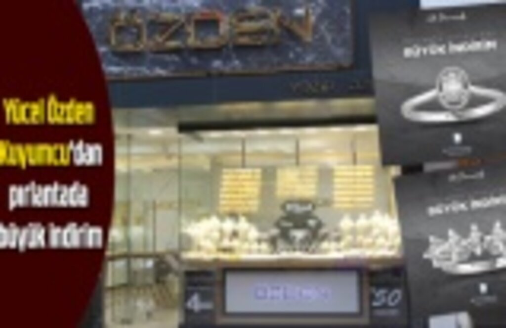 Yücel Özden Kuyumcu'dan pırlantada büyük indirim
