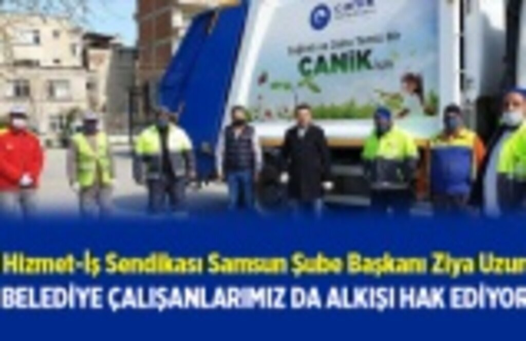 Başkan Ziya Uzun: Belediye çalışanlarımız da alkışı hak ediyor