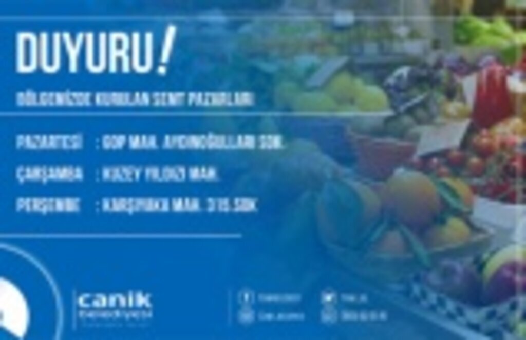 Canik ilçesinde semt pazarlarında değişiklik!