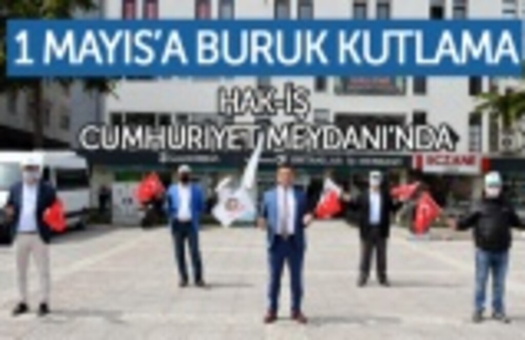 HAK-İŞ'ten sosyal mesafeli 1 Mayıs kutlaması