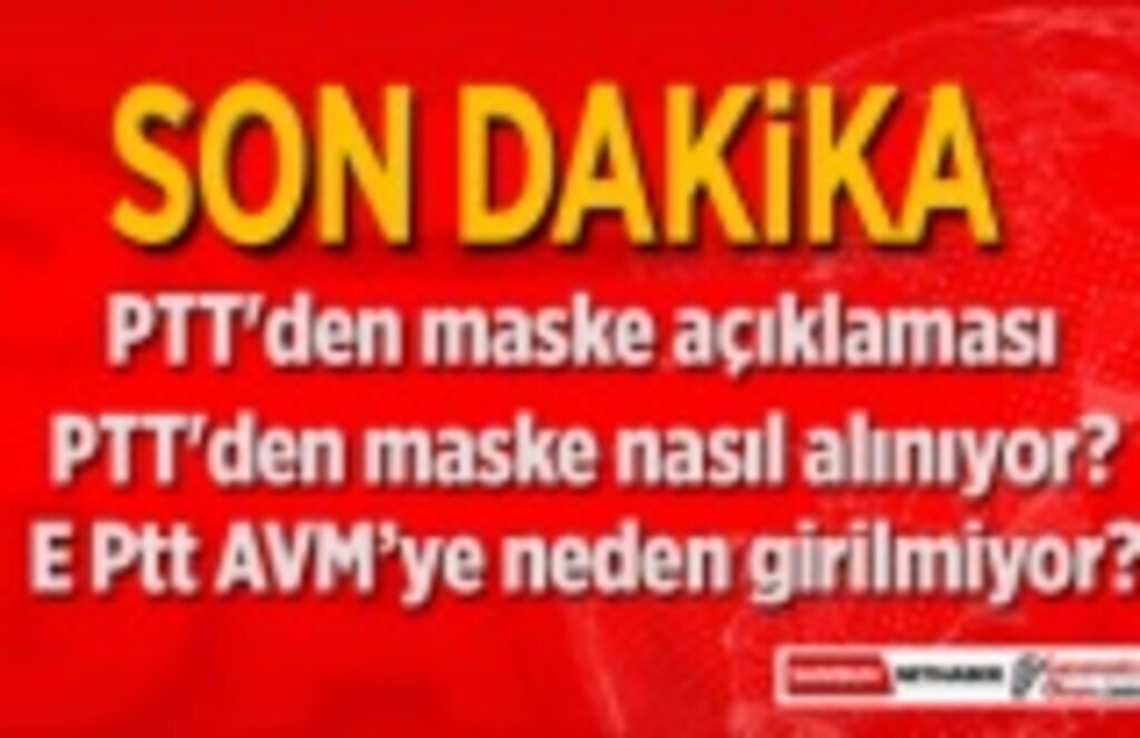 PTT'den maske açıklaması - PTT'den maske nasıl alınıyor?