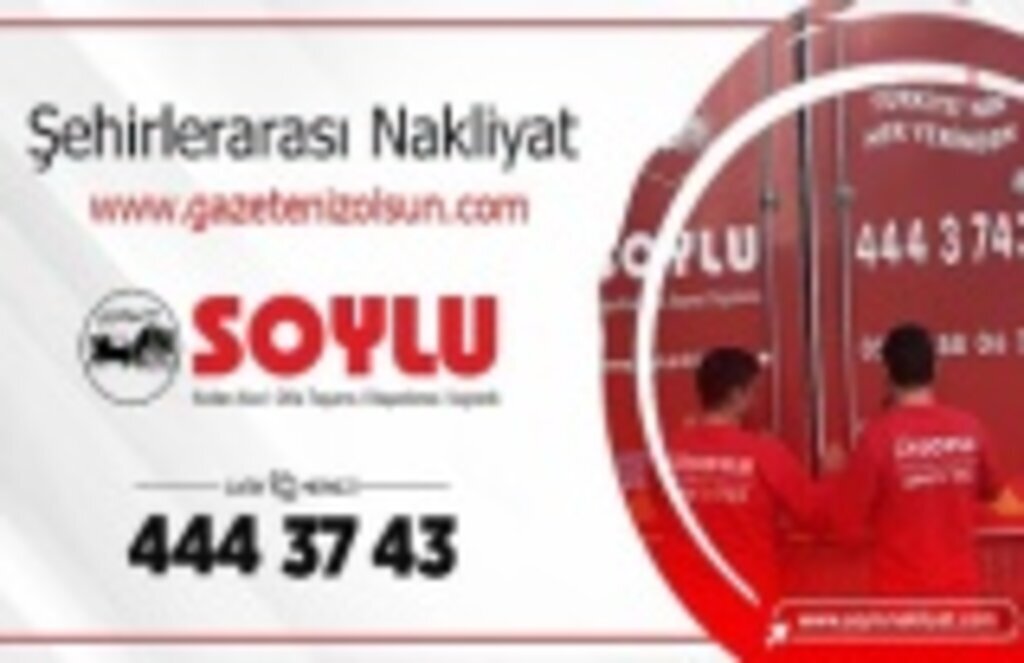 Şehirlerarası Evden Eve Nakliyat SOYLU Nakliyat