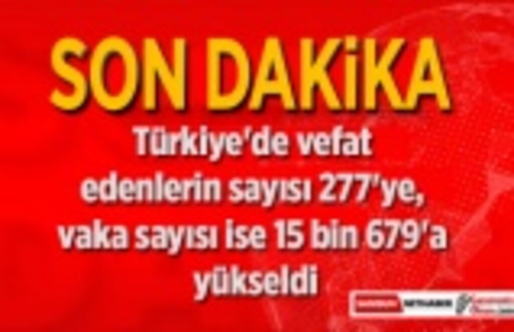 Türkiye'de vefat ve vaka sayısı attı