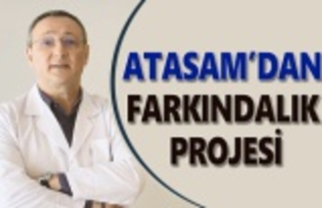 Atasam Hastanesi'nden ‘Yarına erteleme’ farkındalık projesi