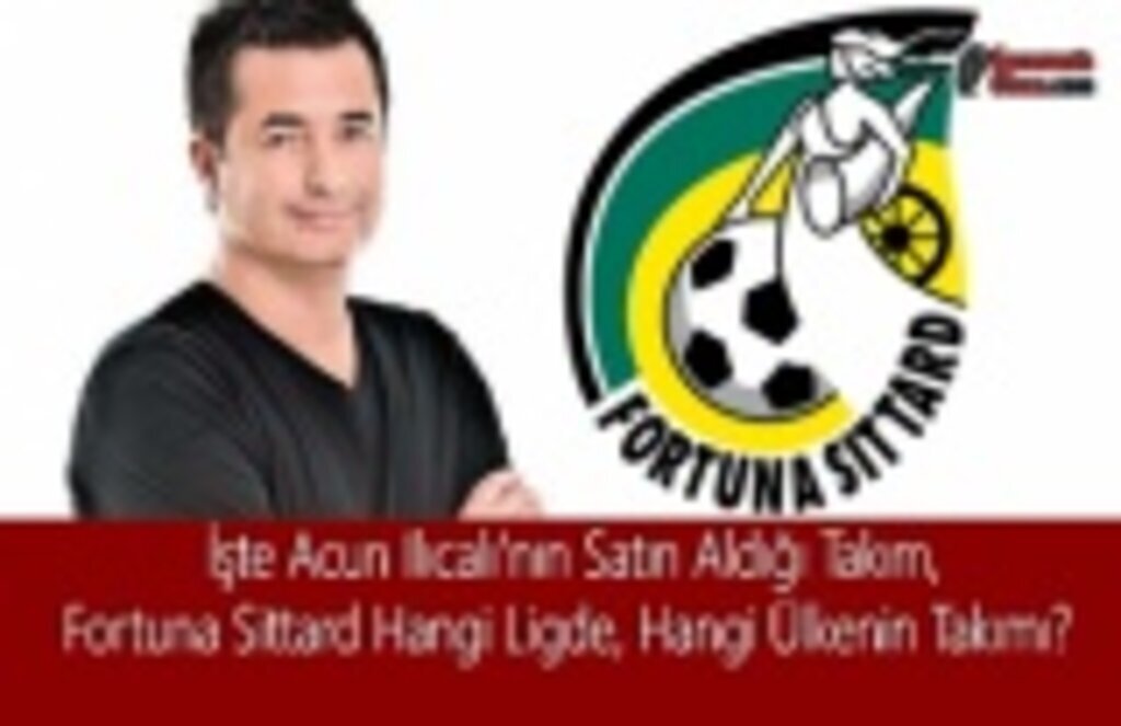 Fortuna Sittard Hangi Ligde? Fortuna Sittard Hangi Ülkenin Takımı? İşte Acun Ilıcalı'nın Satın Aldığı Takım