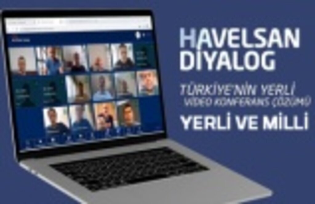 HAVELSAN video konferans ürünü geliştirdi