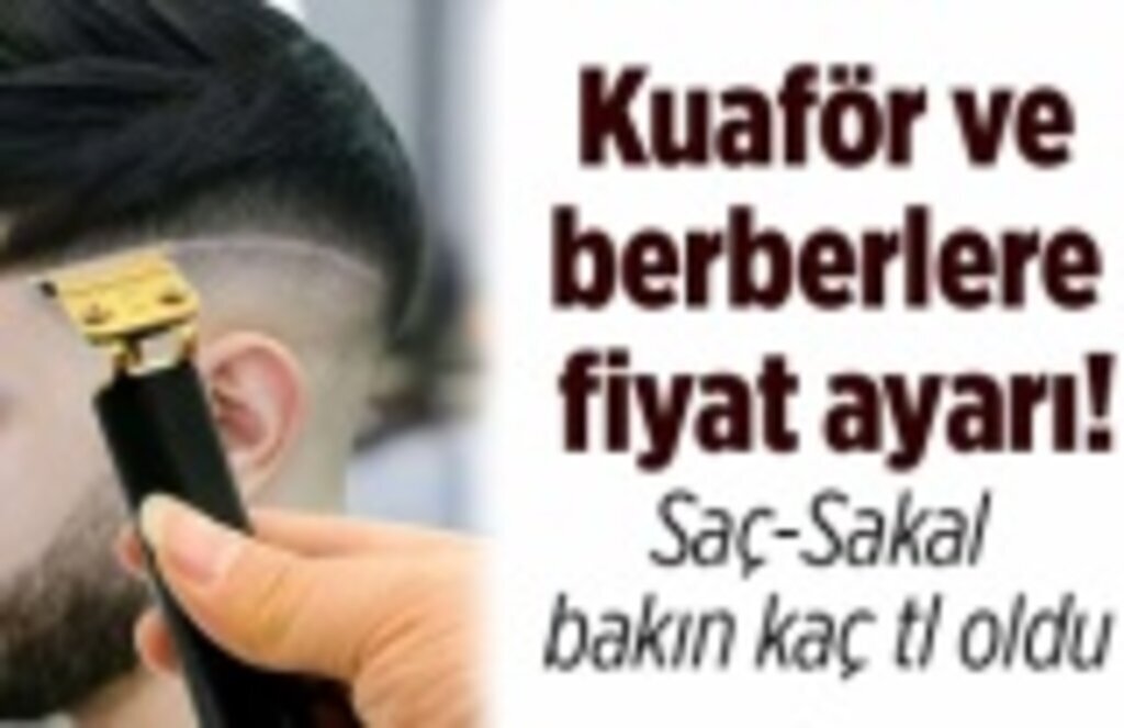 Kuaför ve berberlere yeni tarife - Samsun Haber