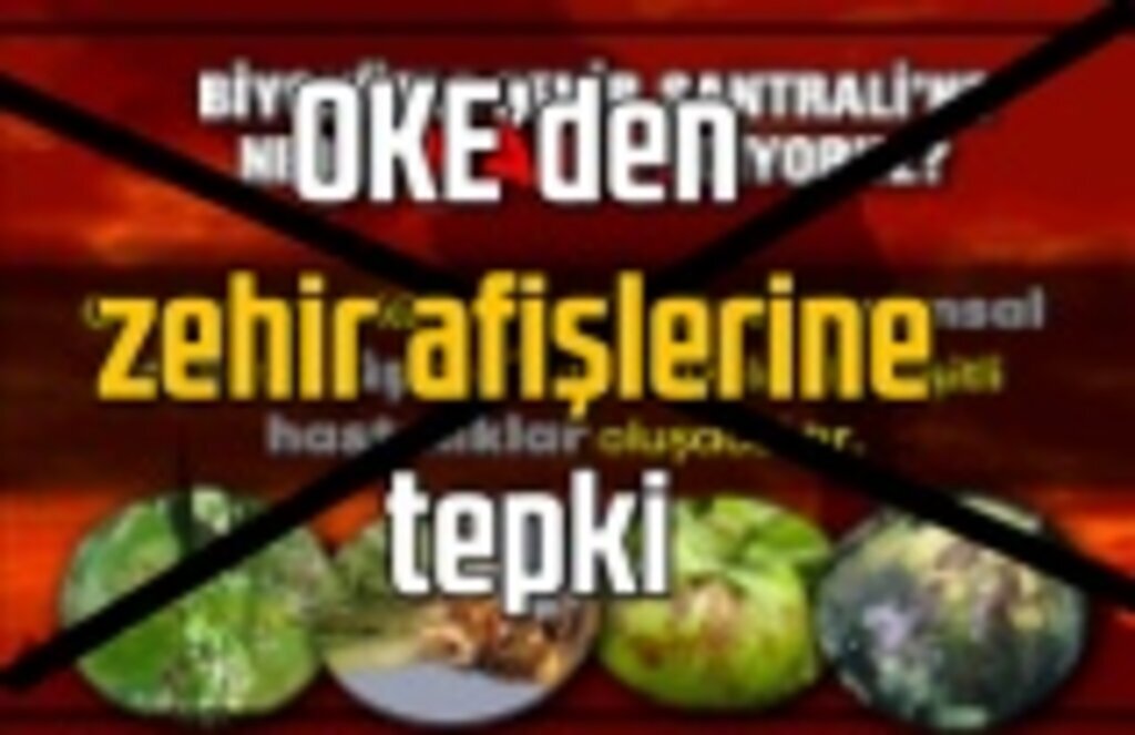 OKE’den temiz enerji üretecek BES için hazırlanan zehir afişlerine tepki!