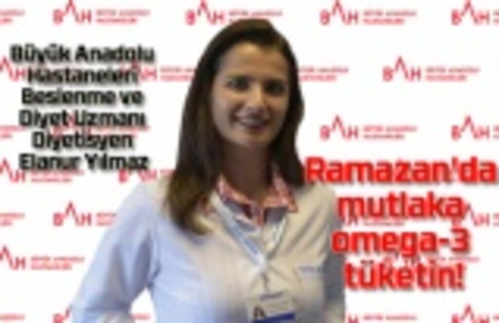 Ramazan'da omega-3 tüketimi neden önemli?