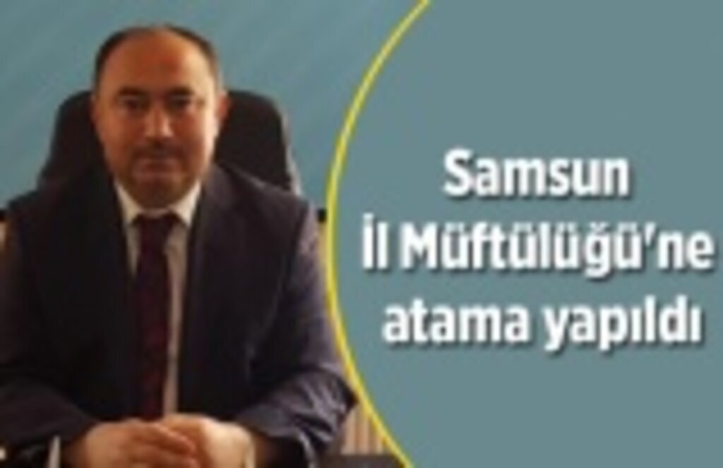 Samsun İl Müftüsü Seyfullah Çakır oldu, Seyfullah Çakır kimdir?
