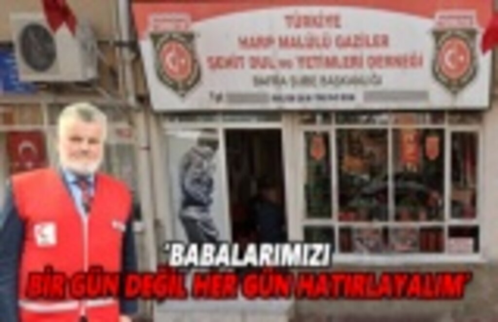 'Babalarımızı bir gün değil her gün hatırlayalım'