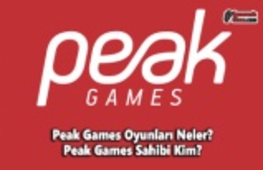 Peak Games Oyunları Neler? Peak Games Sahibi Kim?